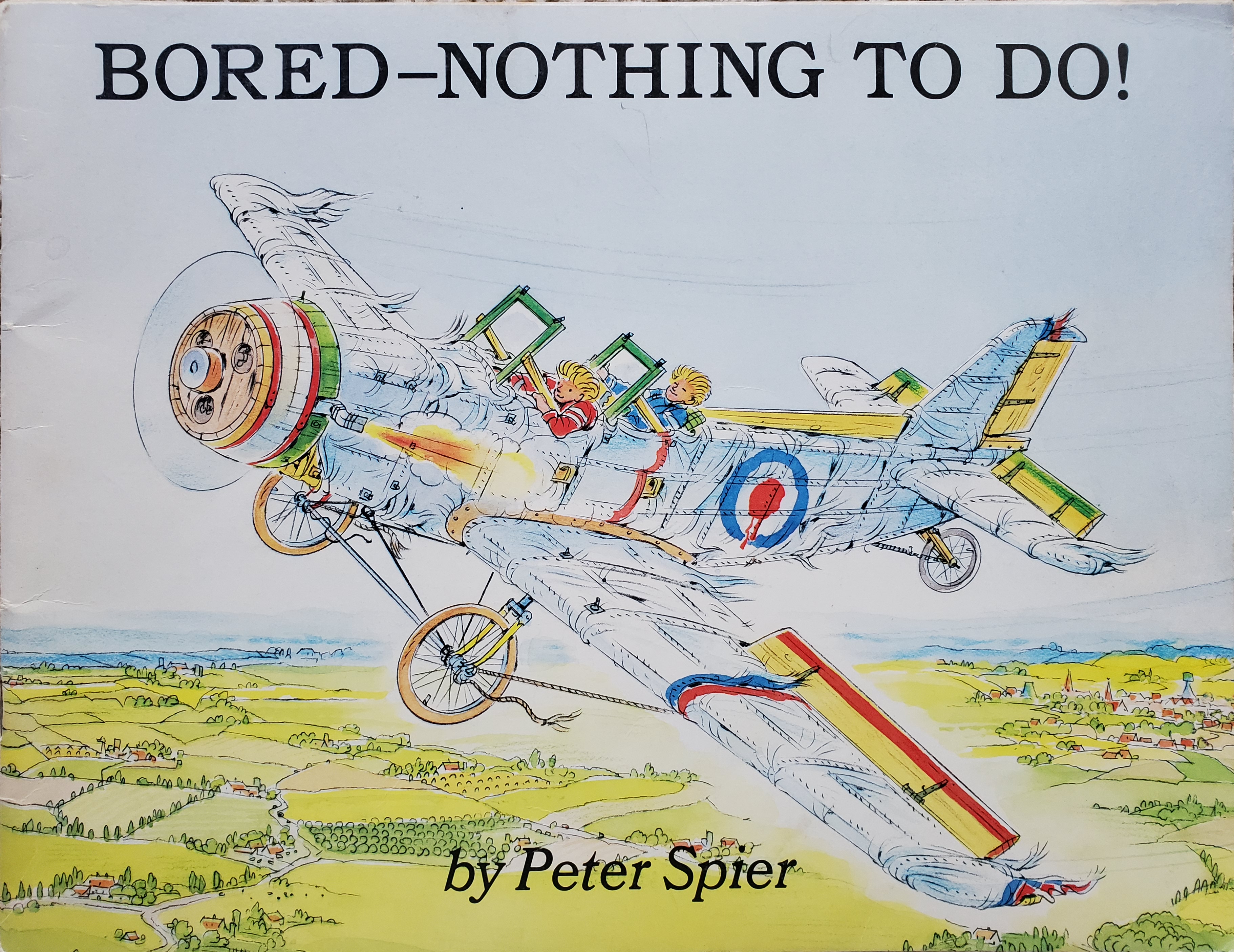 Bored-Nothing to Do! by Peter Spier